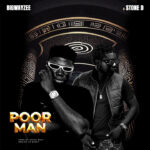 BigWayzee - Poor Man || MOREMUSIC