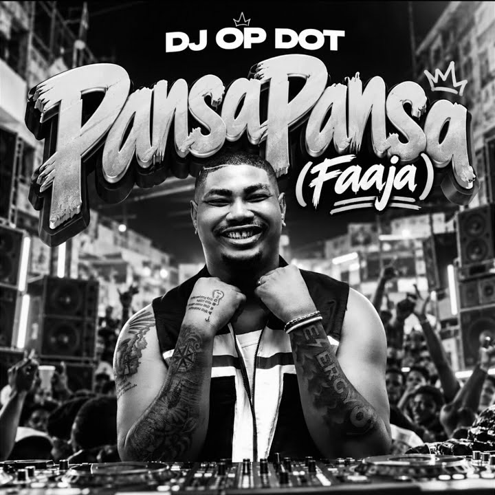 DJ OP Dot – PansaPansa (Faaja)