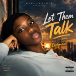 Evelyndidit - Let Them Talk || MOREMUSIC