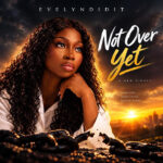 Evelyndidit - Not over yet || MOREMUSIC