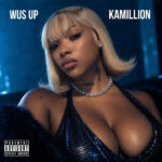 KaMillion - Wus Up || MOREMUSIC
