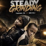 TWINS FX - Steady Grinding || MOREMUSIC