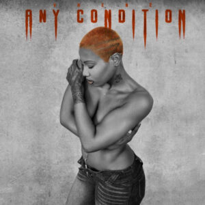 VHENÉ – Any Condition